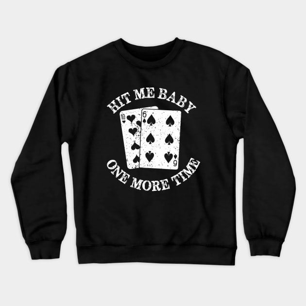 Hit Me Baby Crewneck Sweatshirt by PopCultureShirts